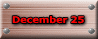 December 25