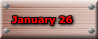 January 26